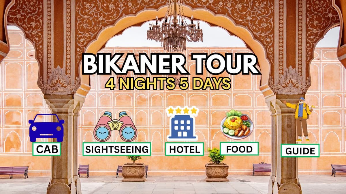 Bikaner Tour Package 4 Nights 5 Days